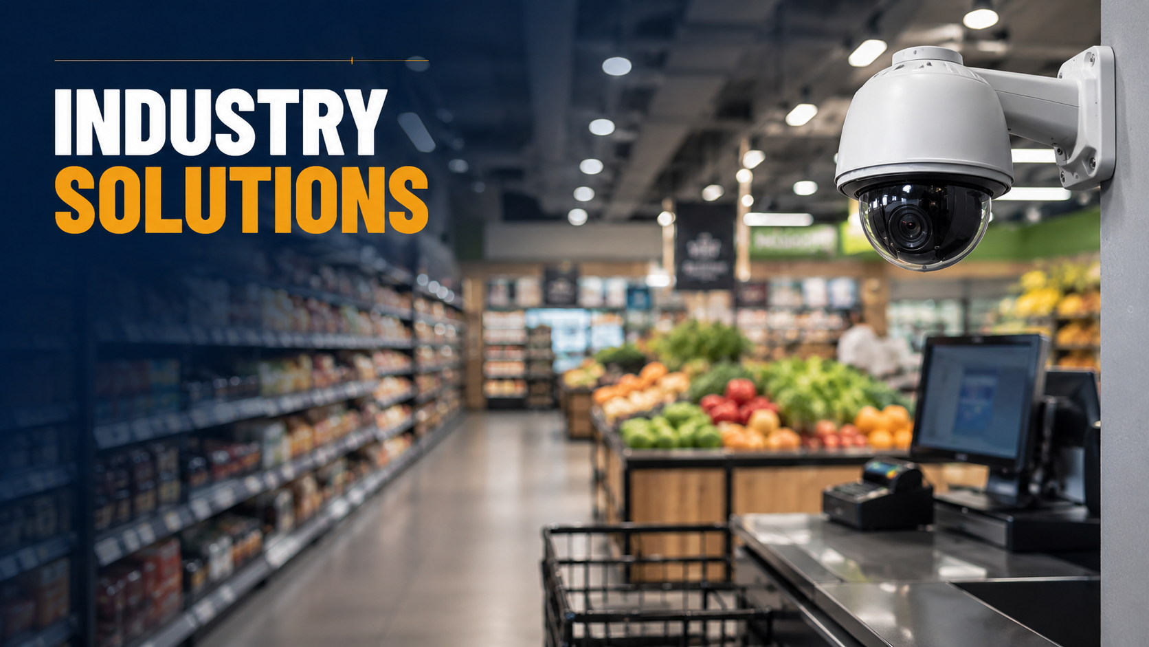 Retail and Grocery Store Security Camera Coverage